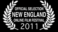 Official Selection New England Online Film Festival 2011